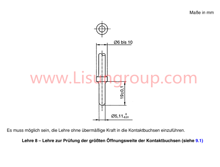 DIN VDE 0620-1 Lehre 8 Gauge for Testing Largest Opening Width of Contact Sockets